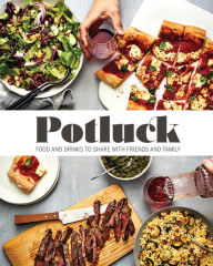 Title: Potluck: Food and Drink to Share with Friends and Family, Author: The Editors of Food & Wine