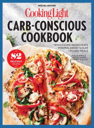 Title: COOKING LIGHT Carb-Conscious Cookbook, Author: Cooking Light