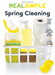 Title: Real Simple Spring Cleaning: Refresh Your Home, Calm Your Mind, Author: Real Simple