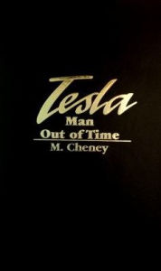 Title: Tesla: Man out of Time, Author: Margaret Cheney