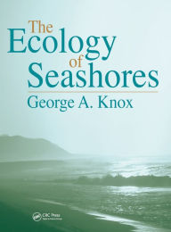 Title: The Ecology of Seashores, Author: George A. Knox