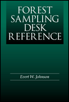 Forest Sampling Desk Reference / Edition 1