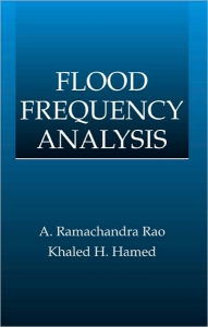 Title: Flood Frequency Analysis / Edition 1, Author: Khaled Hamed