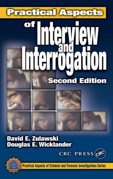 Practical Aspects of Interview and Interrogation / Edition 2