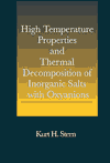 High Temperature Properties and Thermal Decomposition of Inorganic Salts with Oxyanions / Edition 1