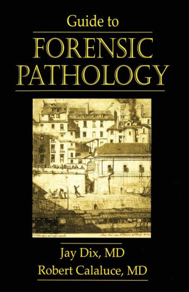 Guide to Forensic Pathology / Edition 1