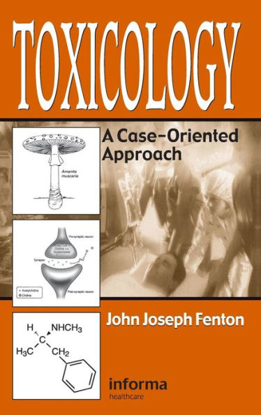 Toxicology: A Case-Oriented Approach