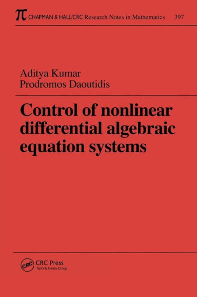 Control of Nonlinear Differential Algebraic Equation Systems with Applications to Chemical Processes / Edition 1