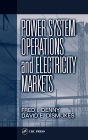 Power System Operations and Electricity Markets / Edition 1