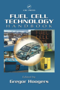 Title: Fuel Cell Technology Handbook / Edition 1, Author: Gregor Hoogers