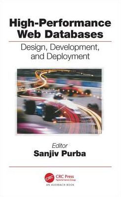 High-Performance Web Databases: Design, Development, and Deployment / Edition 1