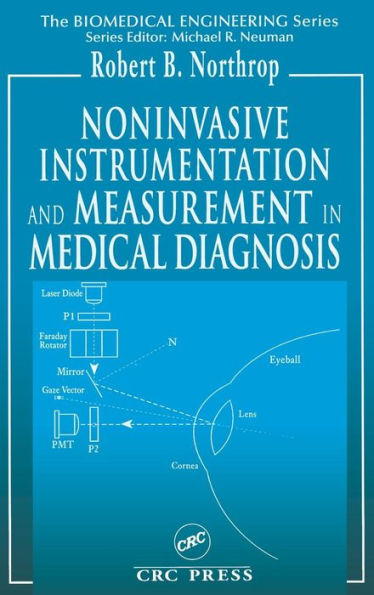 Noninvasive Instrumentation and Measurement in Medical Diagnosis / Edition 1