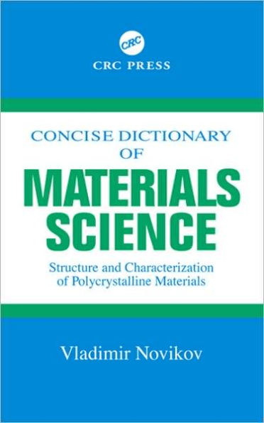 Concise Dictionary of Materials Science: Structure and Characterization of Polycrystalline Materials / Edition 1