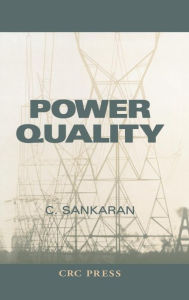 Title: Power Quality / Edition 1, Author: C. Sankaran