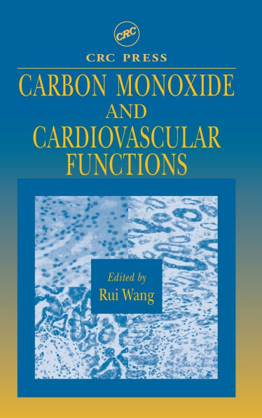 Carbon Monoxide and Cardiovascular Functions / Edition 1