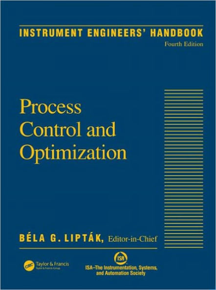 Instrument Engineers' Handbook, Volume Two: Process Control and Optimization