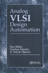 Title: Analog VLSI Design Automation / Edition 1, Author: Sina Balkir
