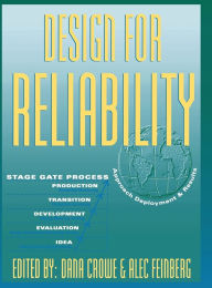 Title: Design for Reliability / Edition 1, Author: Dana Crowe