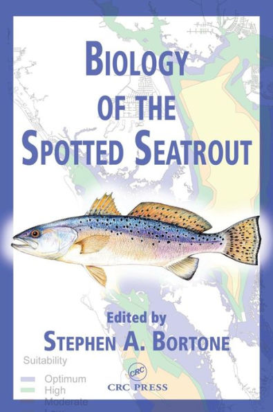 Biology of the Spotted Seatrout / Edition 1
