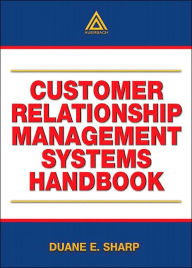 Title: Customer Relationship Management Systems Handbook, Author: Duane E. Sharp