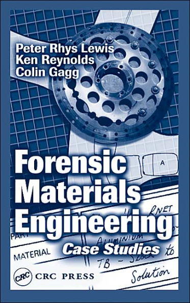 Forensic Materials Engineering: Case Studies / Edition 1