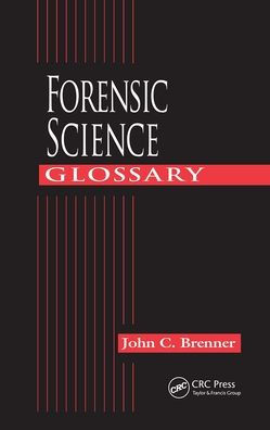 Forensic Science Glossary