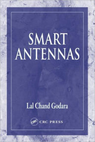 Title: Smart Antennas / Edition 1, Author: Lal Chand Godara