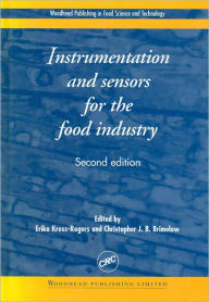 Title: Instrumentation and Sensors for the Food Industry / Edition 2, Author: Erika Kress-Rogers
