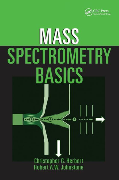 Mass Spectrometry Basics / Edition 1