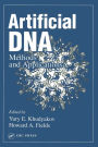 Artificial DNA: Methods and Applications / Edition 1