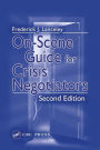 On-Scene Guide for Crisis Negotiators / Edition 2