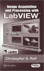 Image Acquisition and Processing with LabVIEW / Edition 1