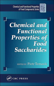 Title: Chemical and Functional Properties of Food Saccharides / Edition 1, Author: Piotr Tomasik