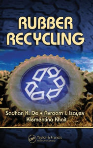 Title: Rubber Recycling / Edition 1, Author: Sadhan K. De