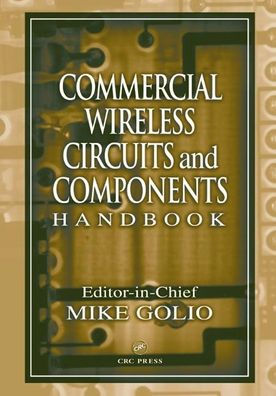 Commercial Wireless Circuits and Components Handbook / Edition 1