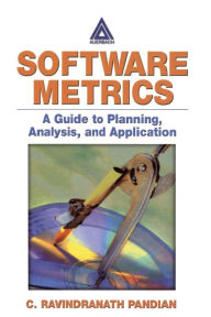 Title: Software Metrics: A Guide to Planning, Analysis, and Application, Author: C. Ravindranath Pandian