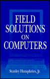 Title: Field Solutions on Computers / Edition 1, Author: Stanley Humphries