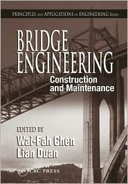 Title: Bridge Engineering: Construction and Maintenance / Edition 1, Author: W.F. Chen