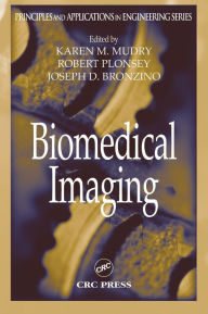 Title: Biomedical Imaging / Edition 1, Author: Karen M. Mudry