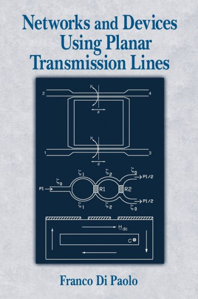 Networks and Devices Using Planar Transmissions Lines / Edition 1
