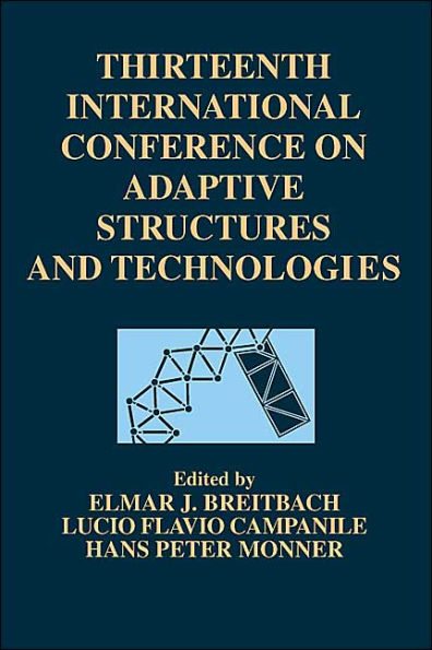 13th International Conference on Adaptive Structures and Technologies, 2002 / Edition 1