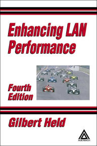 Title: Enhancing LAN Performance / Edition 1, Author: Gilbert Held