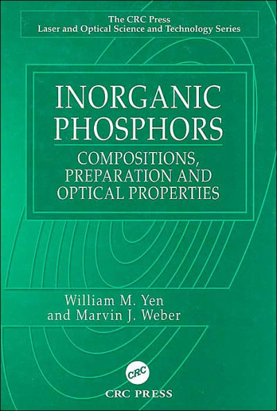 Inorganic Phosphors: Compositions, Preparation and Optical Properties / Edition 1