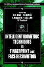 Intelligent Biometric Techniques in Fingerprint and Face Recognition / Edition 1