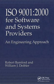 Title: Iso 9001: 2000 for Software and Systems Providers: An Engineering Approach, Author: Robert Bamford