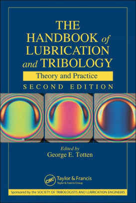 The Handbook Of Lubrication And Tribology Theory And Practice Edition 2hardcover - 