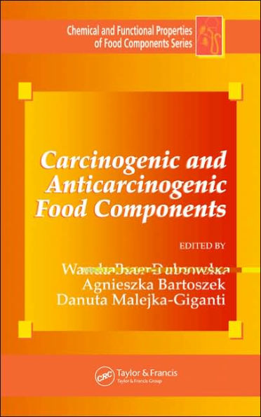 Carcinogenic and Anticarcinogenic Food Components / Edition 1
