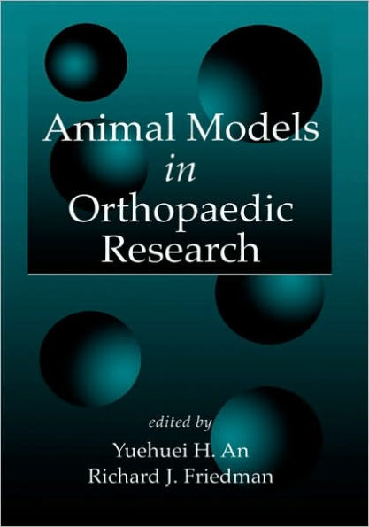 Animal Models in Orthopaedic Research / Edition 1