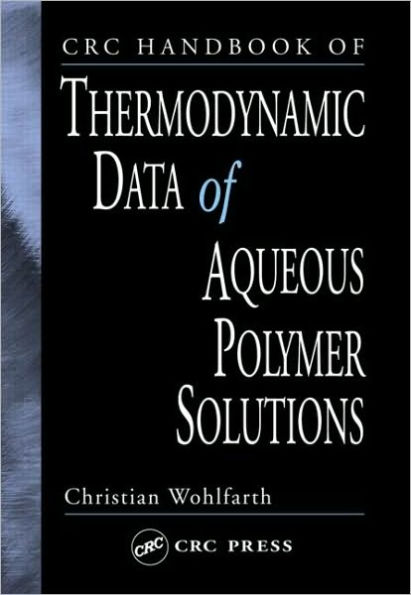 CRC Handbook of Thermodynamic Data of Aqueous Polymer Solutions / Edition 1