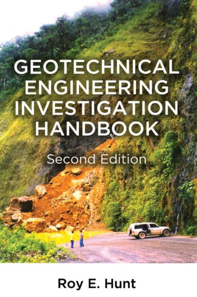 Geotechnical Engineering Investigation Handbook / Edition 2